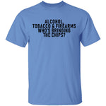 Alcohol Tobacco And Firearms Whos's Bringing The Chips T-Shirt CustomCat