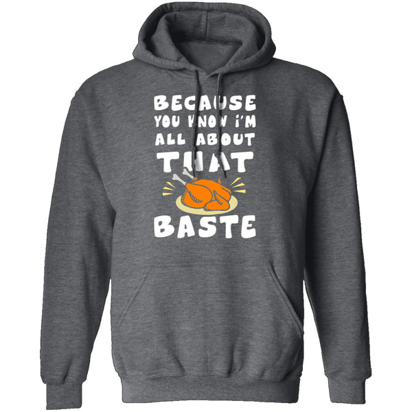 All About That Baste T-Shirt CustomCat