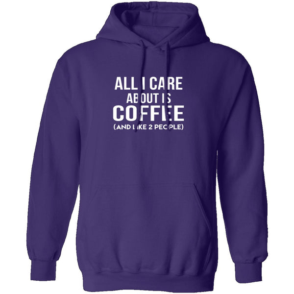 All I Care About Is Coffee T-Shirt CustomCat