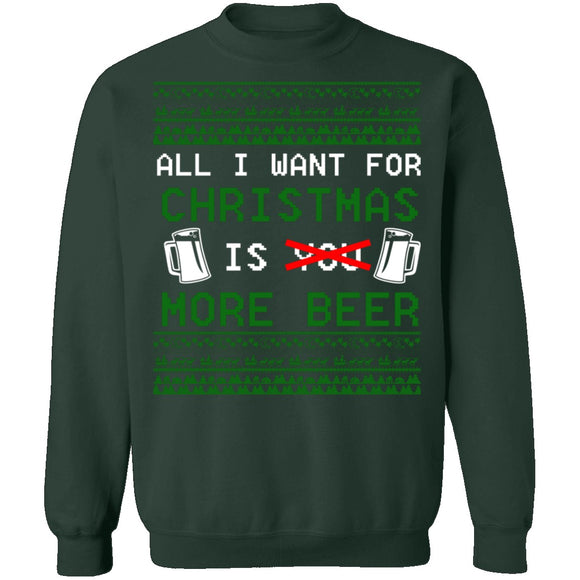 All I Want For Christmas Is More Beer Ugly Christmas Sweater CustomCat