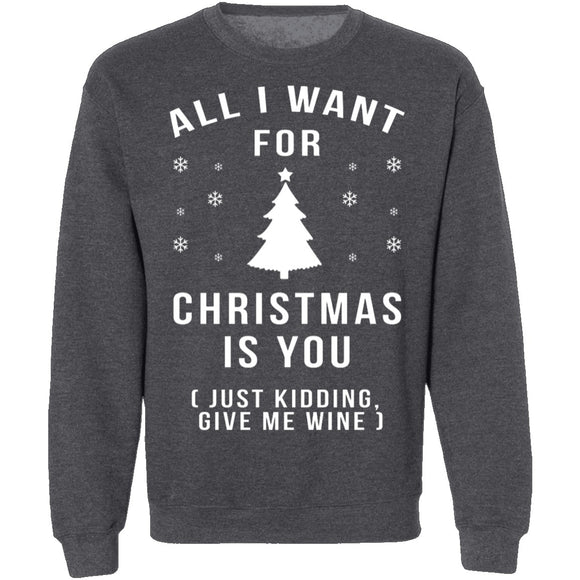 All I Want For Christmas Is You T-Shirt CustomCat