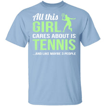 All This Girl Cares About Is Tennis T-Shirt