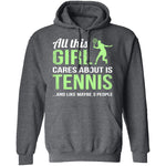 All This Girl Cares About Is Tennis T-Shirt CustomCat