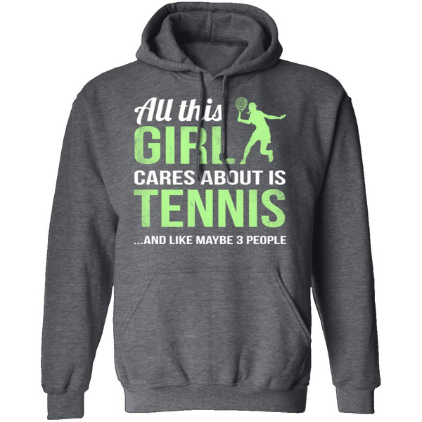 All This Girl Cares About Is Tennis T-Shirt CustomCat