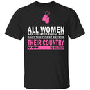 All Women are Created Equal T-Shirt CustomCat