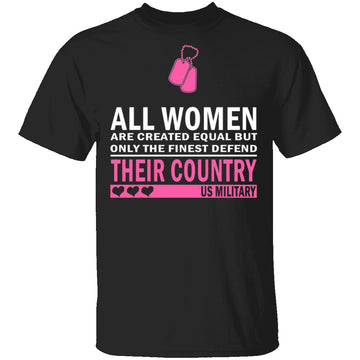 All Women are Created Equal T-Shirt CustomCat