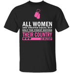 All Women are Created Equal T-Shirt CustomCat