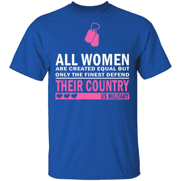 All Women are Created Equal T-Shirt CustomCat