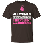 All Women are Created Equal T-Shirt CustomCat