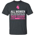 All Women are Created Equal T-Shirt CustomCat