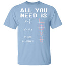All You Need Is Love T-Shirt CustomCat