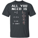 All You Need Is Love T-Shirt CustomCat