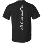 All lives matter T-Shirt CustomCat