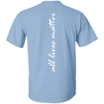 All lives matter T-Shirt CustomCat