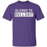 Allergic To Bullshit T-Shirt CustomCat