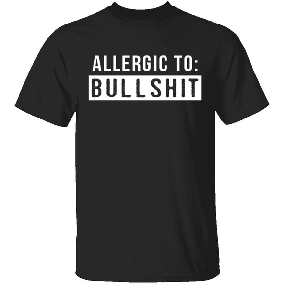 Allergic To Bullshit T-Shirt CustomCat