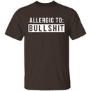Allergic To Bullshit T-Shirt CustomCat