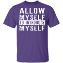 Allow Myself To Introduce Myself T-Shirt CustomCat
