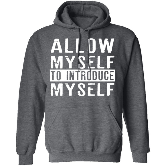 Allow Myself To Introduce Myself T-Shirt CustomCat