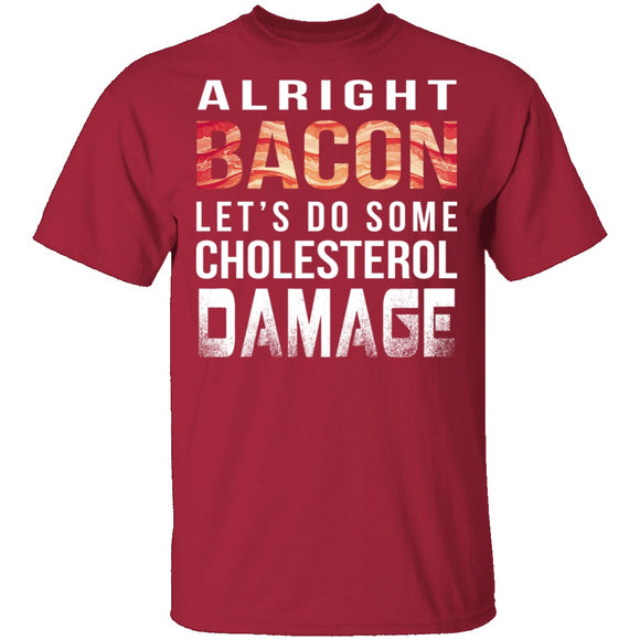 Alright Bacon T-Shirt CustomCat