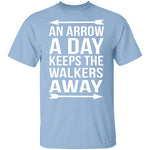 An Arrow A Day T-Shirt CustomCat