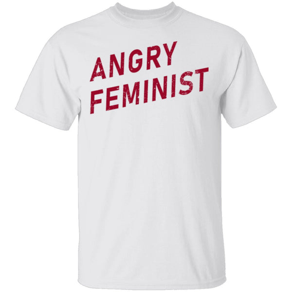 Angry Feminist T-Shirt CustomCat