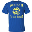 Another Day T-Shirt CustomCat
