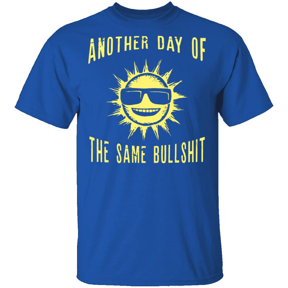 Another Day T-Shirt CustomCat