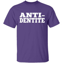 Anti-Dentite T-Shirt