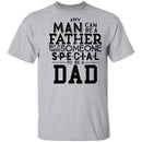 Any Man Can Be A Father But It Takes Someone Special To Be A Dad T-Shirt CustomCat