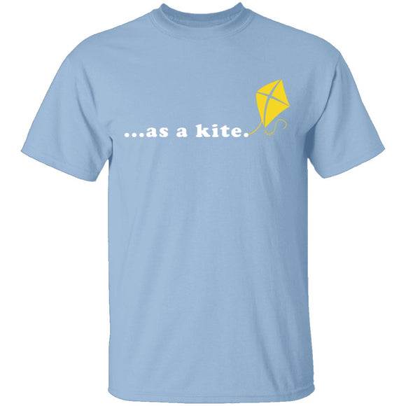 As A Kite T-Shirt CustomCat
