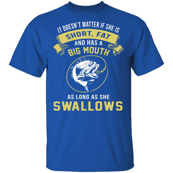As Long As She Swallows T-Shirt CustomCat