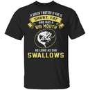 As Long As She Swallows T-Shirt CustomCat