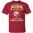 As Long As She Swallows T-Shirt CustomCat