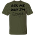 Ask Me Why I'm Single T-Shirt CustomCat