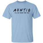 Auntie Friends Show T-Shirt CustomCat