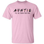 Auntie Friends Show T-Shirt CustomCat