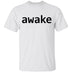 Awake T-Shirt CustomCat