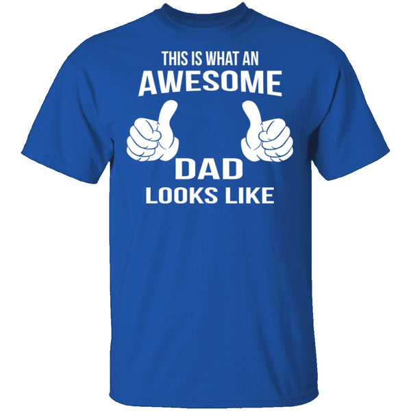 Awesome Dad T-Shirt CustomCat