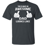Awesome Dad T-Shirt CustomCat