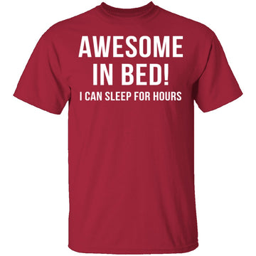 Awesome In Bed T-Shirt CustomCat