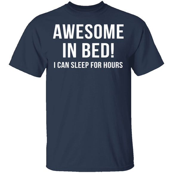 Awesome In Bed T-Shirt CustomCat