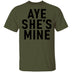 Aye She's Mine T-Shirt CustomCat