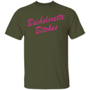 Bachelorette Bitches T-Shirt CustomCat