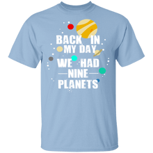 Back In My Day We Had 9 Planets T-Shirt