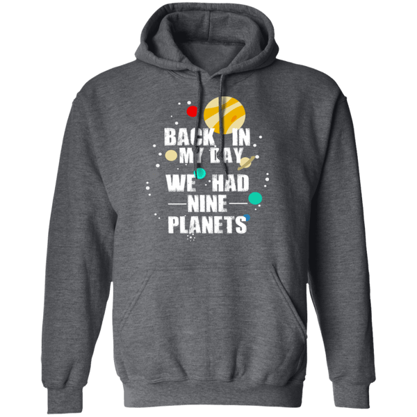 Back In My Day We Had 9 Planets T-Shirt CustomCat