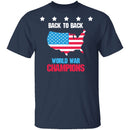 Back To Back World War Champs T-Shirt CustomCat