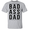 Bad Ass Dad T-Shirt CustomCat