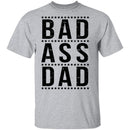 Bad Ass Dad T-Shirt CustomCat