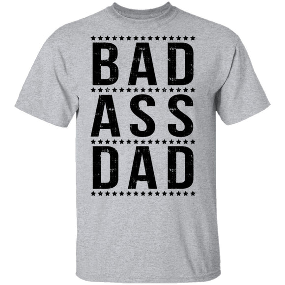 Bad Ass Dad T-Shirt CustomCat